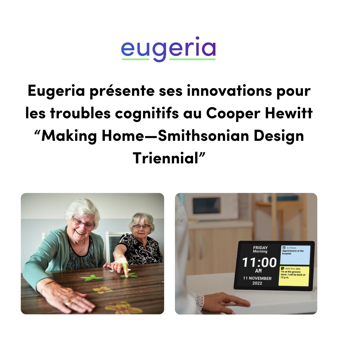 Eugeria présente ses innovations pour les troubles cognitifs au Cooper Hewitt “Making Home—Smithsonian Design Triennial”