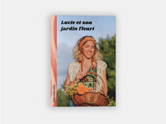 Lucie et son jardin fleuri (livre de lecture)