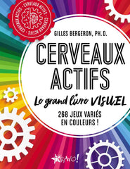 Cerveaux actifs - Le grande livre visuel